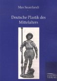 Deutsche Plastik des Mittelalters