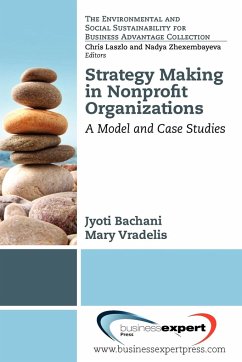 Strategy Making in Nonprofi t Organizations - Bachani, Jyoti; Vradelis, Mary