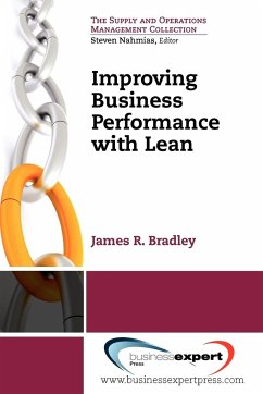 Improving Business Performance With Lean - Bradley, James R.