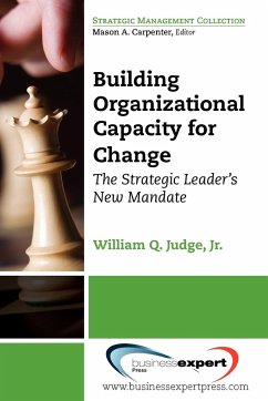 Building Organizational Capacity for Change - Judge, William Q.