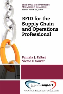 RFID for the Supply Chain and Operations Professional - Zelbst, Pamela J.; Sower, Victor E.