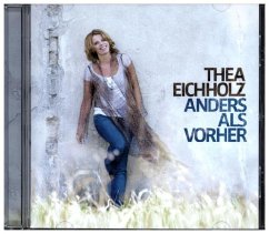 CD Anders als vorher - Eichholz, Thea