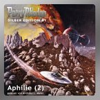Aphilie (Teil 2) / Perry Rhodan Silberedition Bd.81 (MP3-Download)