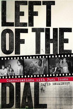 Left of the Dial: Conversations with Punk Icons - Ensminger, David
