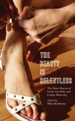 The Beauty Is Relentless - Vey Duke, Emily; Battersby, Cooper