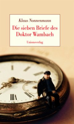 Die sieben Briefe des Doktor Wambach - Nonnenmann, Klaus