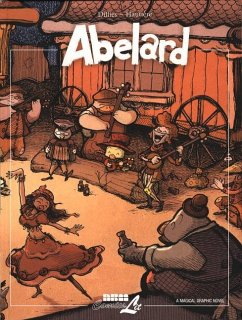 Abelard: A Magical Graphic Novel - Dillies, Renaud; Hautière, Regis