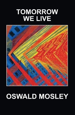Tomorrow We Live - Mosley, Oswald