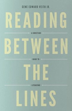 Reading Between the Lines - Veith Jr, Gene Edward