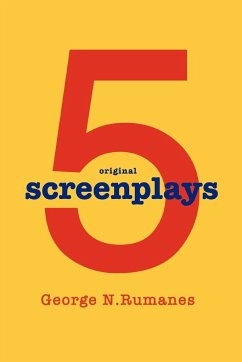 5 Screenplays - Rumanes, George N.