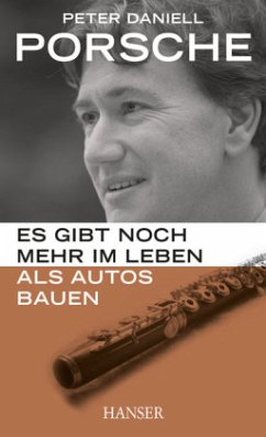 Es gibt noch mehr im Leben als Autos bauen - Porsche, Peter Daniell