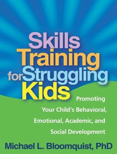 Skills Training for Struggling Kids - Bloomquist, Michael L. (University of Minnesota, United States)