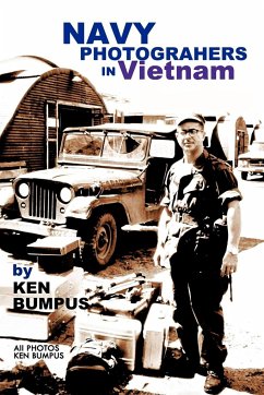 Navy Photographers in Vietnam - Bumpus, Ken
