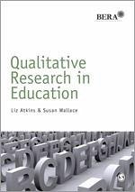 Qualitative Research in Education - Atkins, Liz; Wallace, Susan