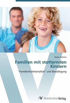 Familien mit stotternden Kindern - Nölleke, Maike