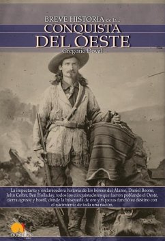 Breve Historia de la Conquista del Oeste - Doval, Gregorio