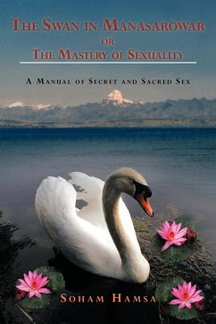 The Swan in Manasarowar or the Mastery of Sexuality - Hamsa, Soham