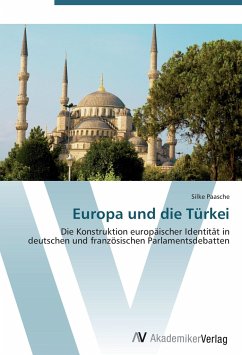 Europa und die Türkei - Paasche, Silke