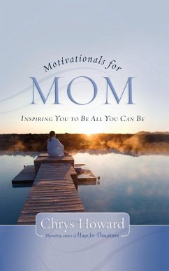 Motivationals for Mom - Howard, Chrys