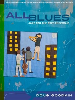 All Blues: Jazz for the Orff Ensemble Volume 2 [With CD (Audio)] - Goodkin, Doug