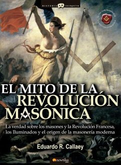 El Mito de la Revolución Masónica - R. Callaey, Eduardo