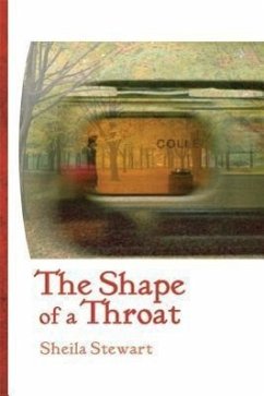 The Shape of a Throat - Stewart, Sheila