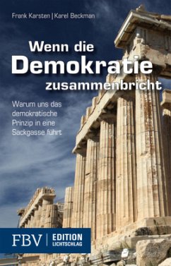 Wenn die Demokratie zusammenbricht - Beckman, Karel;Karsten, Frank