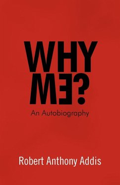 Why Me? - Anthony Addis, Robert