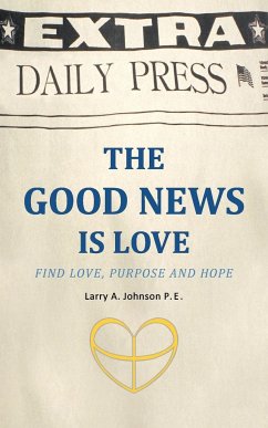 THE GOOD NEWS IS LOVE
