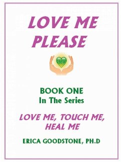 Love Me ... Please - Goodstone, Erica