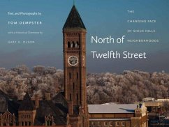 North of Twelfth Street: The Changing Face of Sioux Falls Neighborhoods