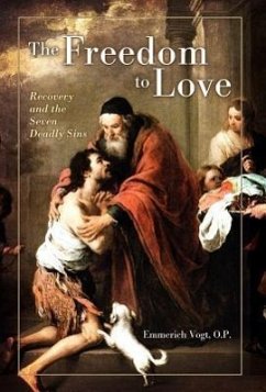The Freedom to Love - Vogt, O P Emmerich