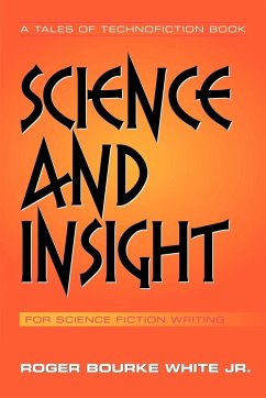 Science and Insight - White Jr., Roger Bourke