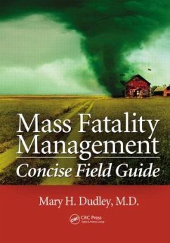 Mass Fatality Management Concise Field Guide - Dudley, Mary H