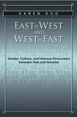 East Is West and West Is East: Gender, Culture, and Interwar Encounters Between Asia and America
