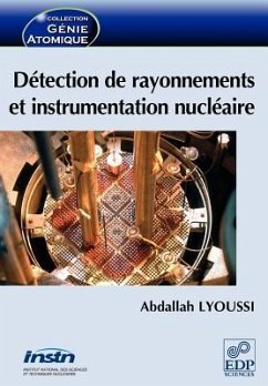 Détection de rayonnements et instrumentation nucléaire - Lyoussi, Abdallah