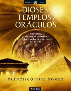 Dioses, Templos Y Oráculos - Gomez, Jose