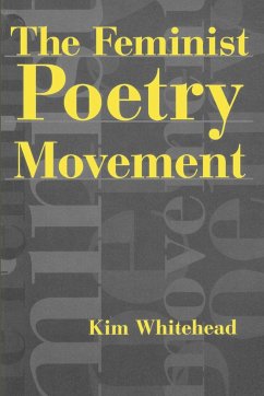 The Feminist Poetry Movement - Whitehead, Kim