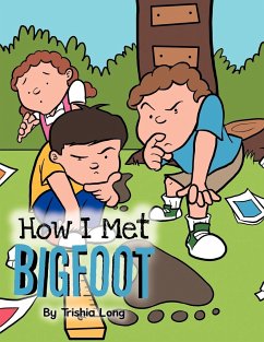 How I Met Bigfoot - Long, Trishia