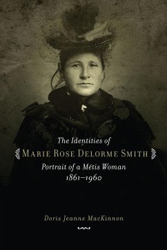 The Identities of Marie Rose Delorme Smith - MacKinnon, Doris Jeanne