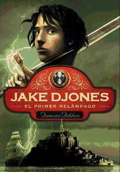 Jake Djones. El primer relámpago - Dibben, Damian