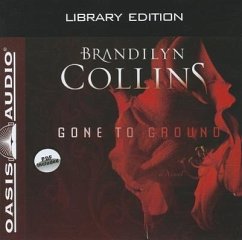 Gone to Ground (Library Edition) - Collins, Brandilyn