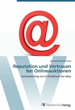 Reputation und Vertrauen bei Onlineauktionen - Mittelstrasser, Reinhard