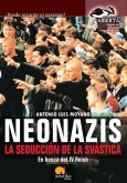 Neonazis, La Seducción de la Svástica