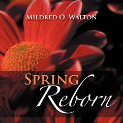 Spring Reborn - Walton, Mildred D.