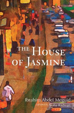 The House of Jasmine - Abdel Meguid, Ibrahim