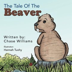 The Tale Of The Beaver - Williams, Chase