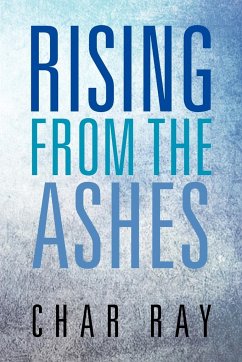 Rising from the Ashes - Ray, Char