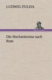 Die Hochzeitsreise nach Rom