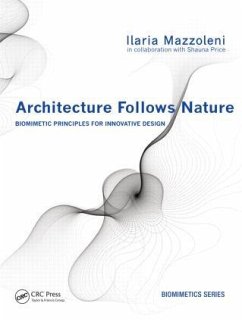 Architecture Follows Nature-Biomimetic Principles for Innovative Design - Mazzoleni, Ilaria (im studio mi/la)